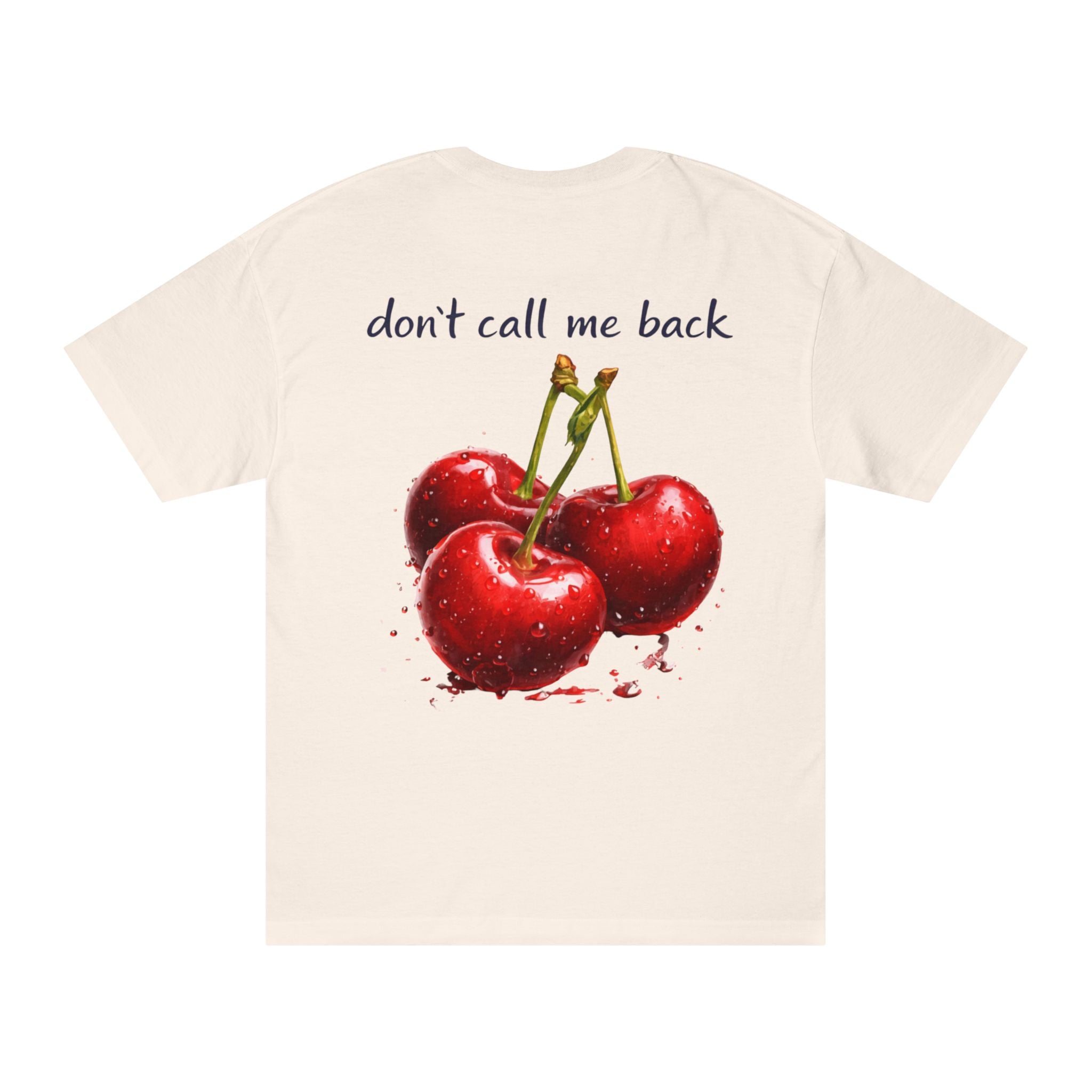 "Don't call me back" T-Shirt
