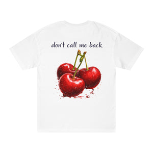 "Don't call me back" T-Shirt