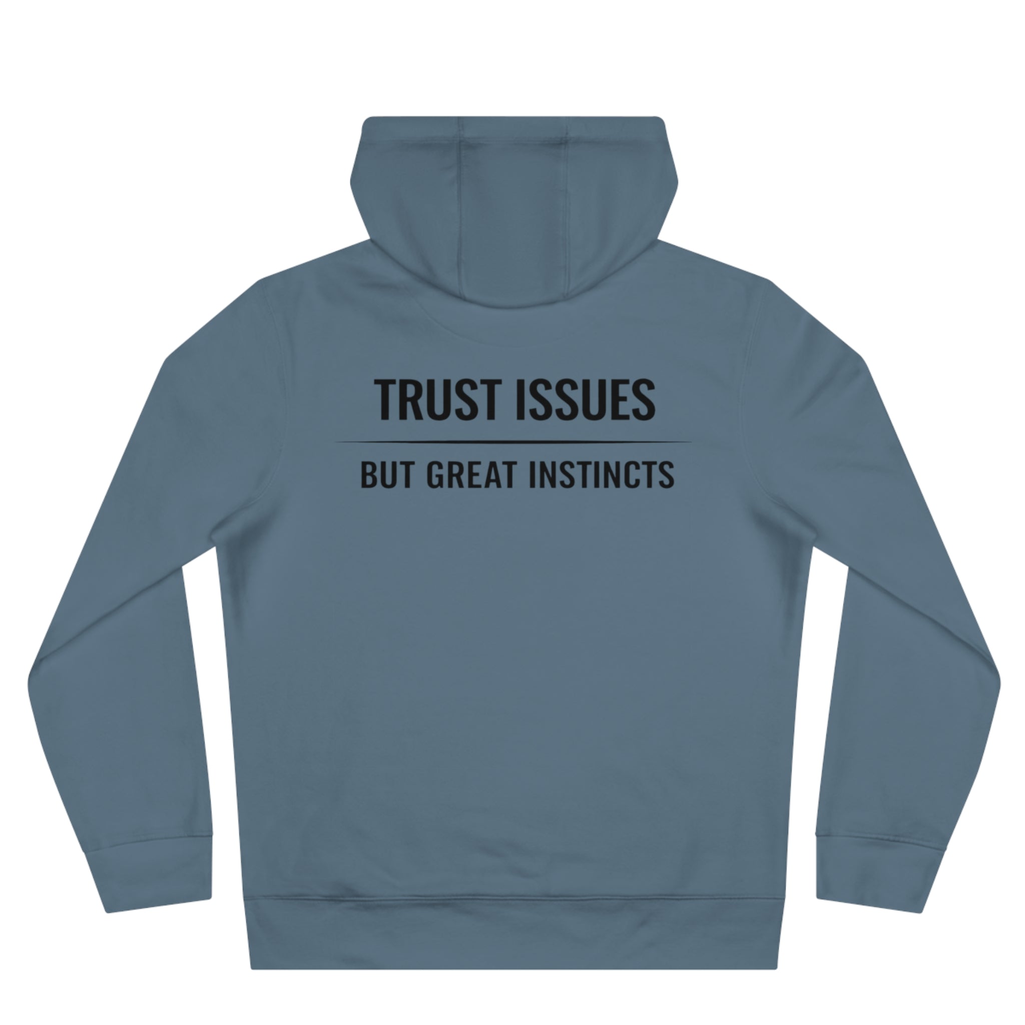 Trust Issues Hoodie