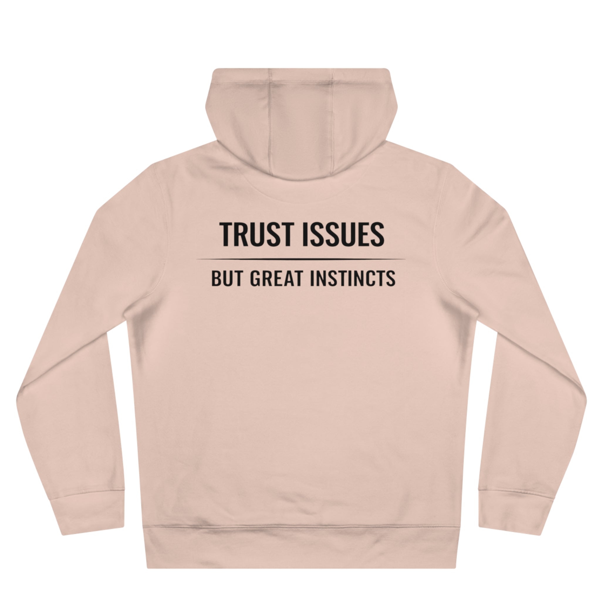 Trust Issues Hoodie
