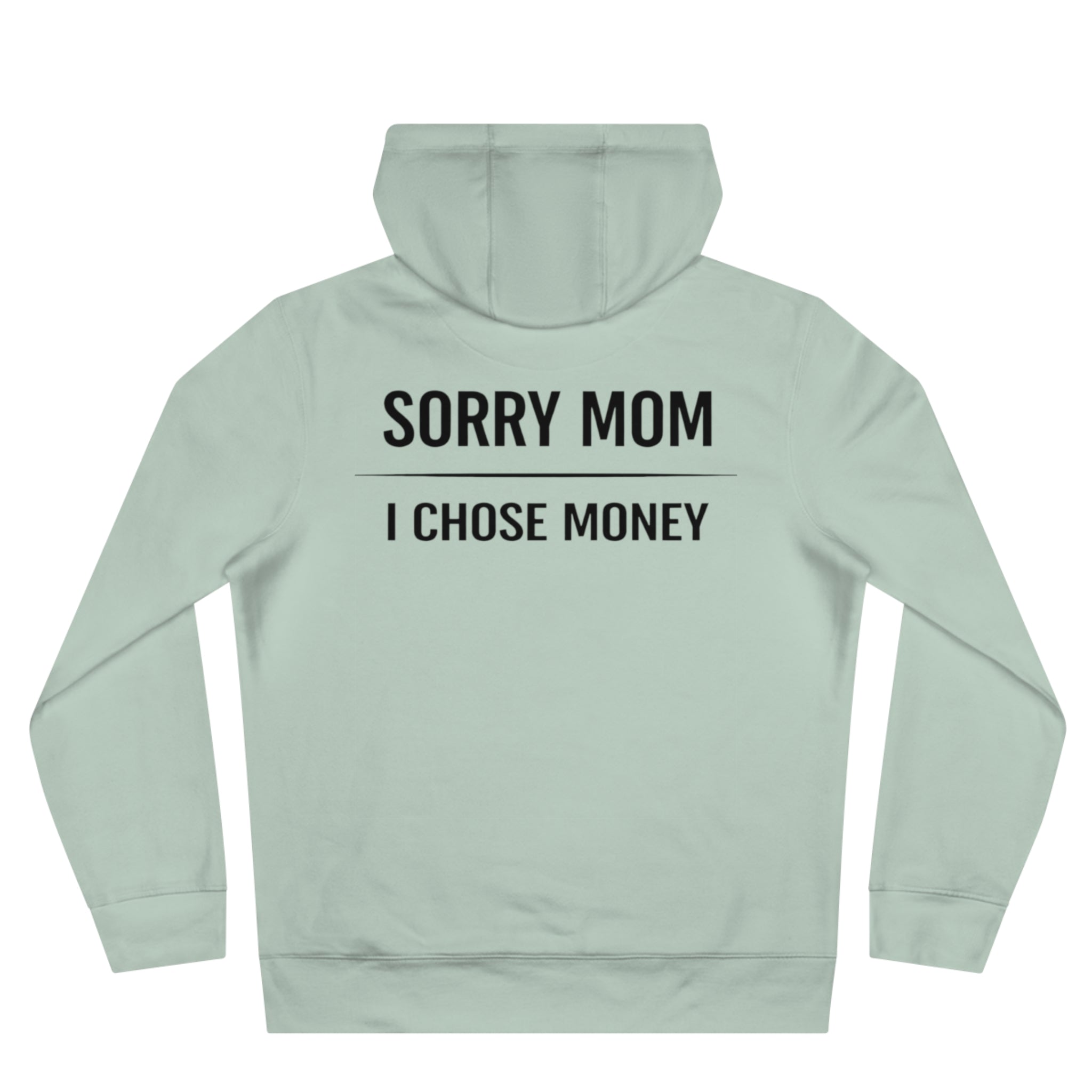 Sorry Mom Hoodie