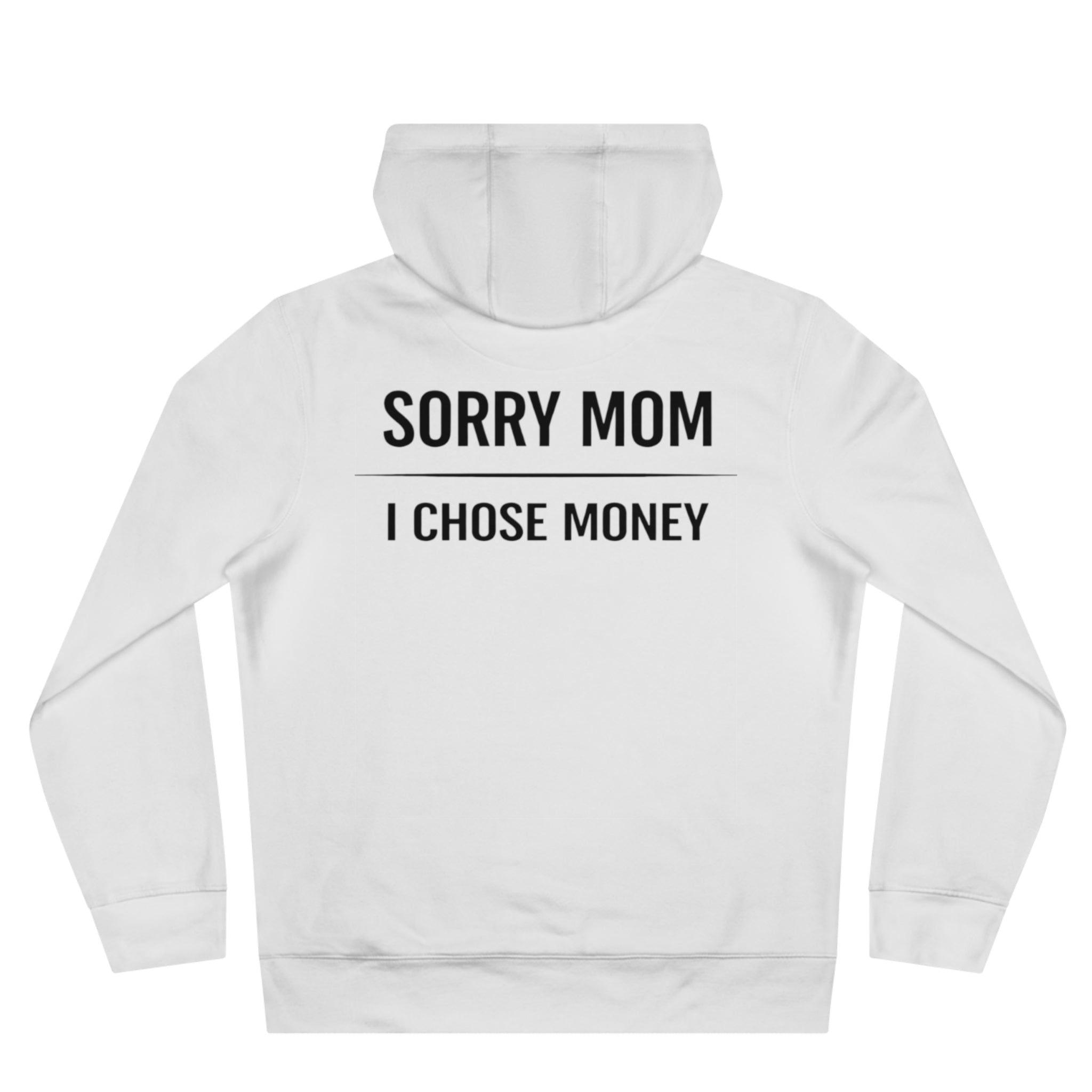 Sorry Mom Hoodie
