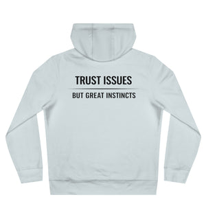 Trust Issues Hoodie