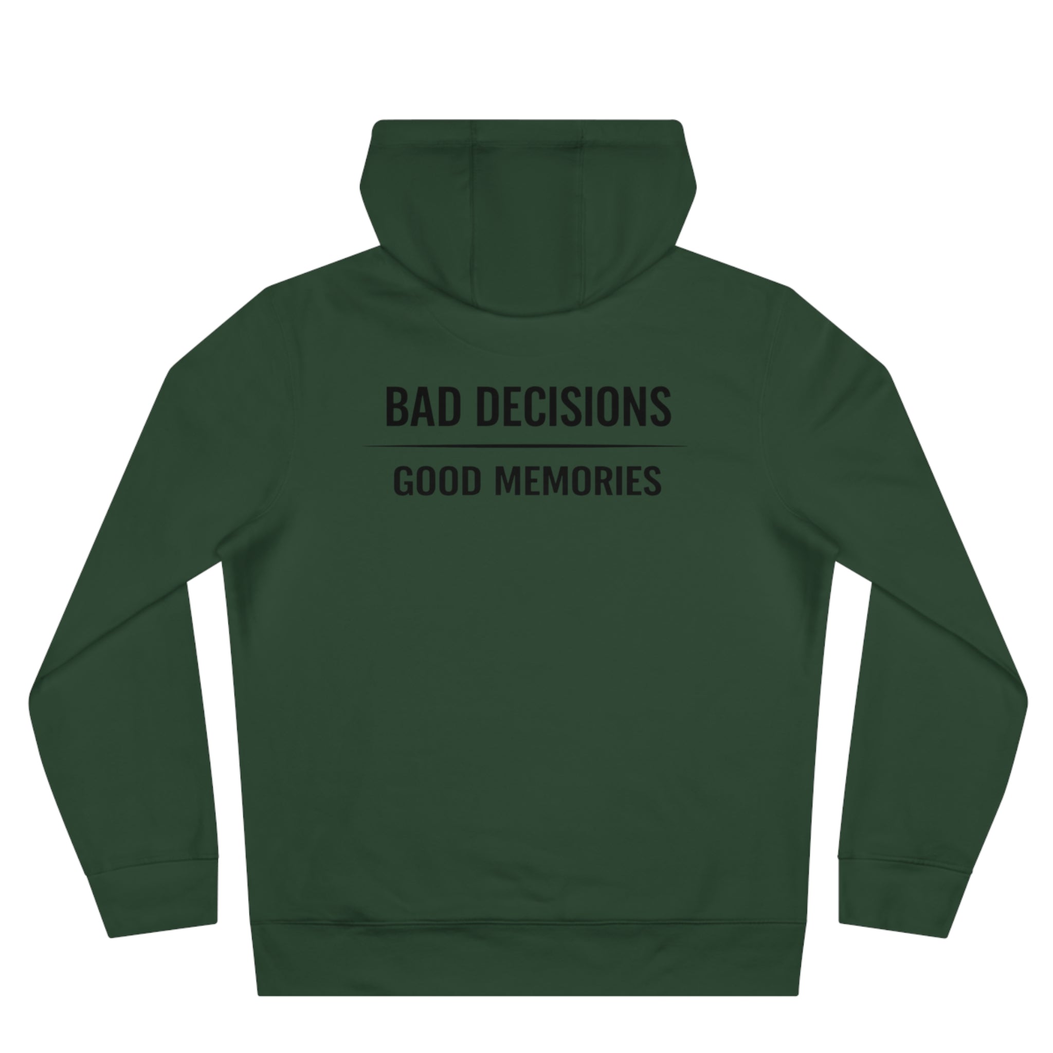 Bad Decisions Hoodie