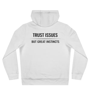 Trust Issues Hoodie