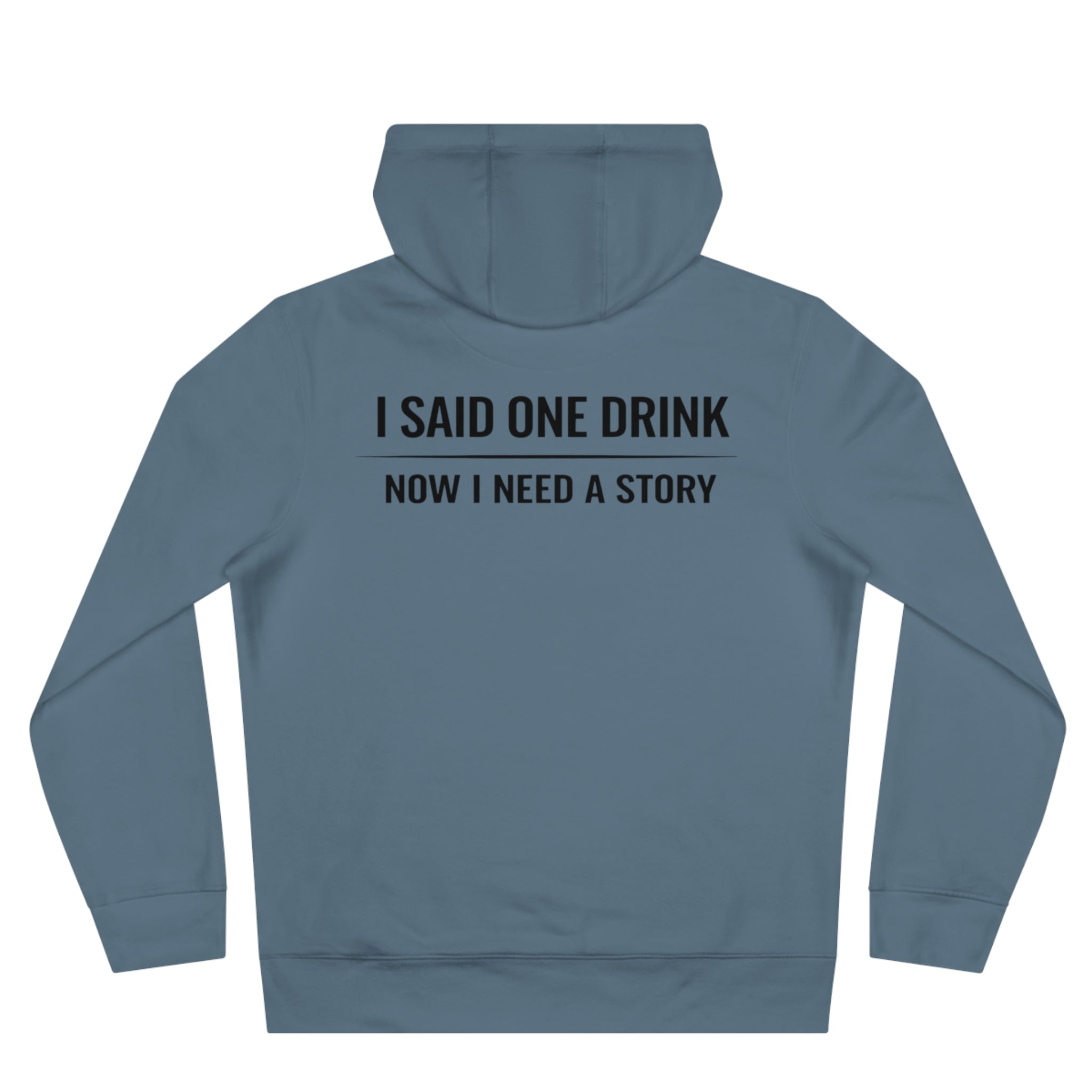 One Drink Hoodie