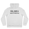 Real, Rare & Ready Hoodie