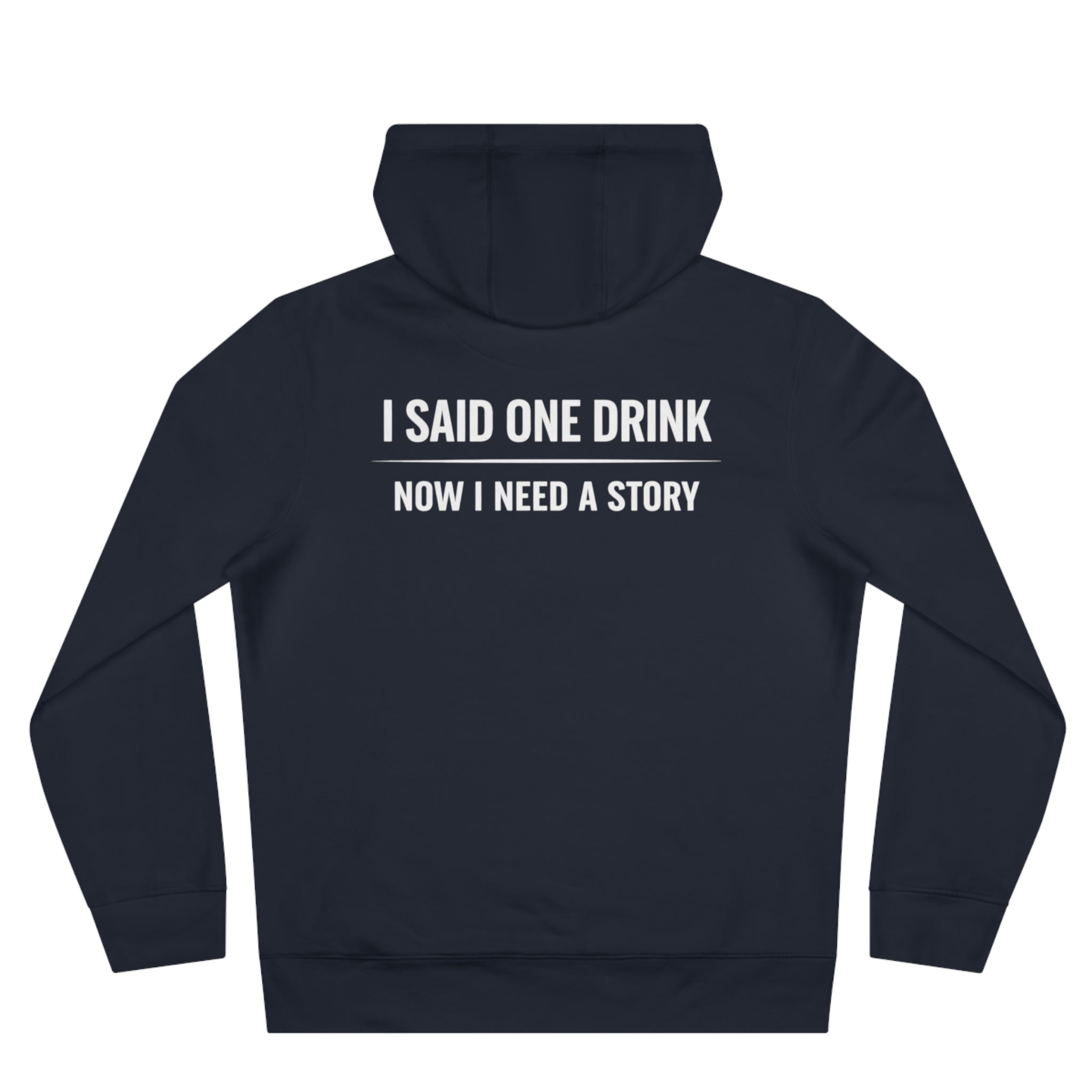 One Drink Hoodie