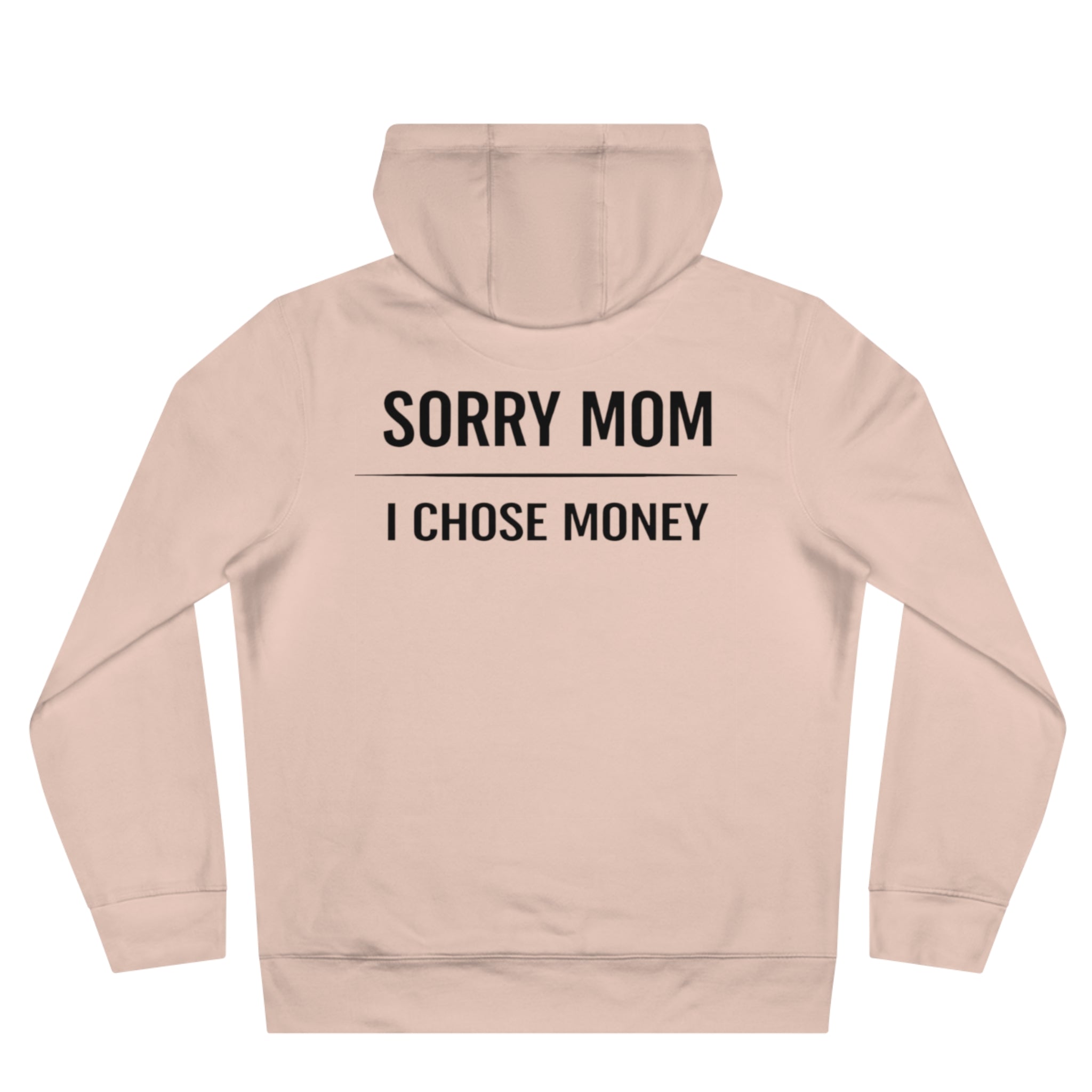 Sorry Mom Hoodie