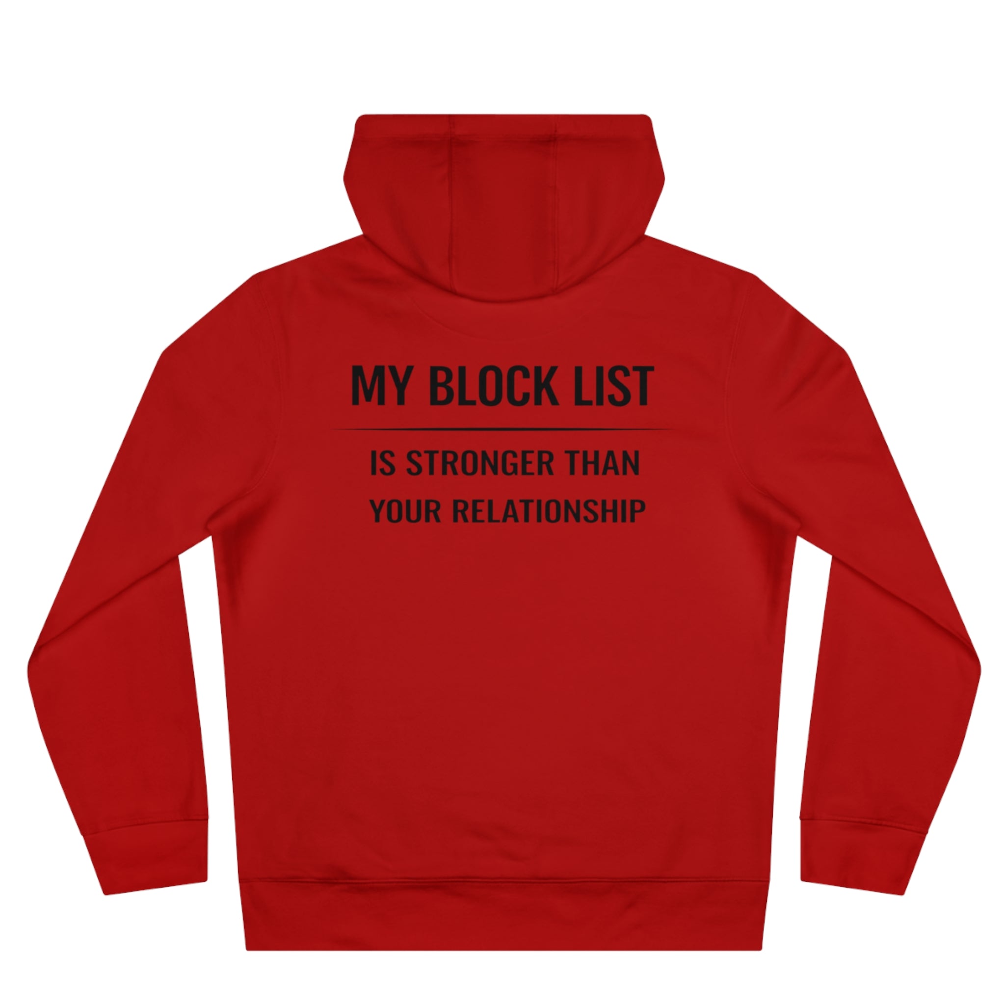 King Hoodie — "My Block List Is Stronger Than Your Relationship" Graphic Hoodie