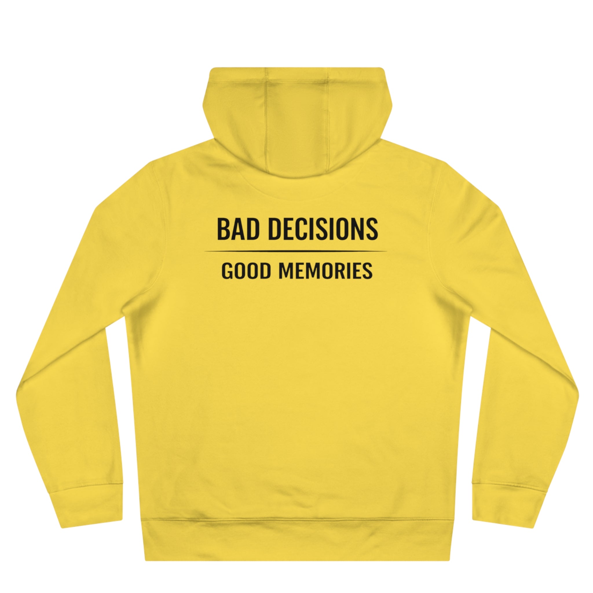 Bad Decisions Hoodie