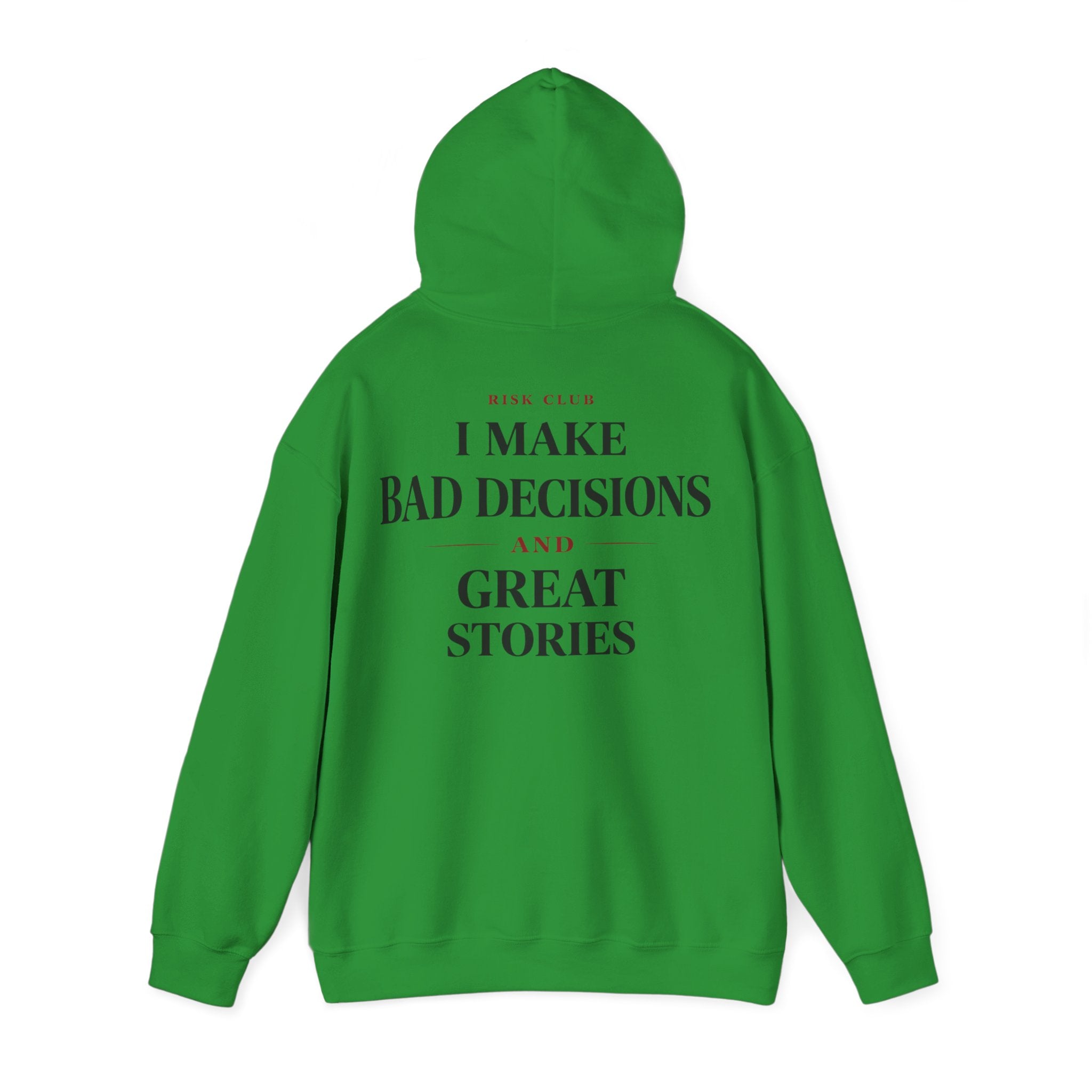 I Make Bad Decisions Hoodie