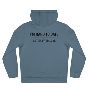 Hard to Date Hoodie