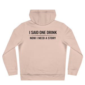 One Drink Hoodie