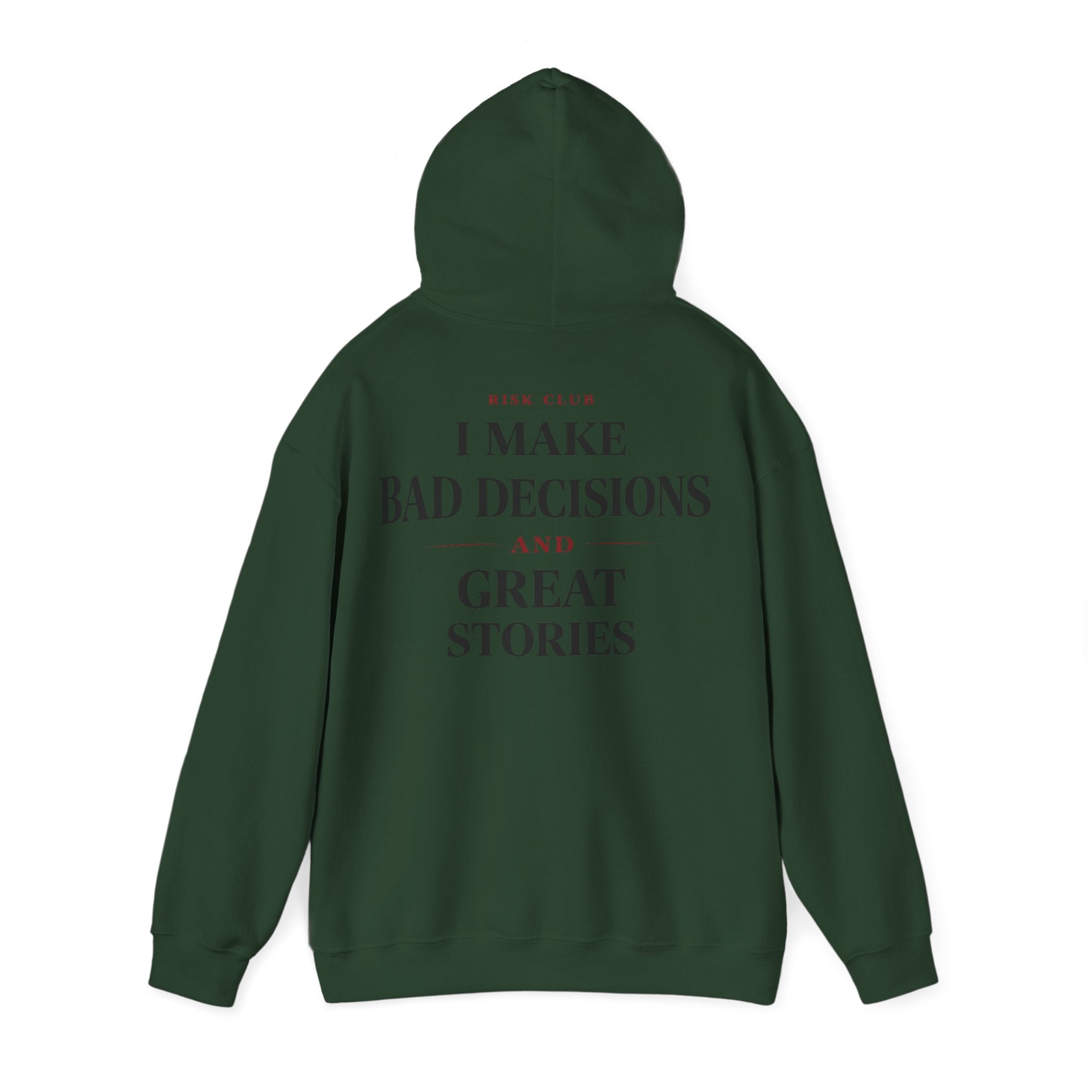 I Make Bad Decisions Hoodie
