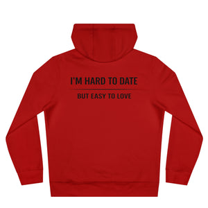 Hard to Date Hoodie