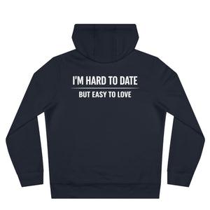 Hard to Date Hoodie
