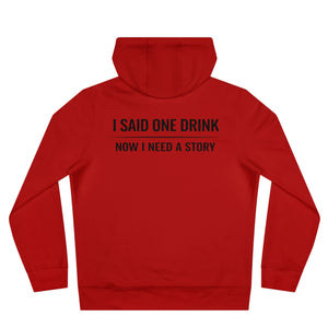One Drink Hoodie