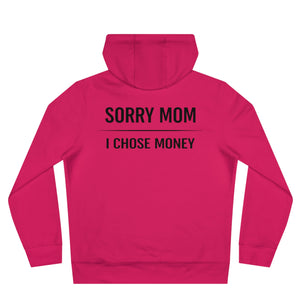 Sorry Mom Hoodie