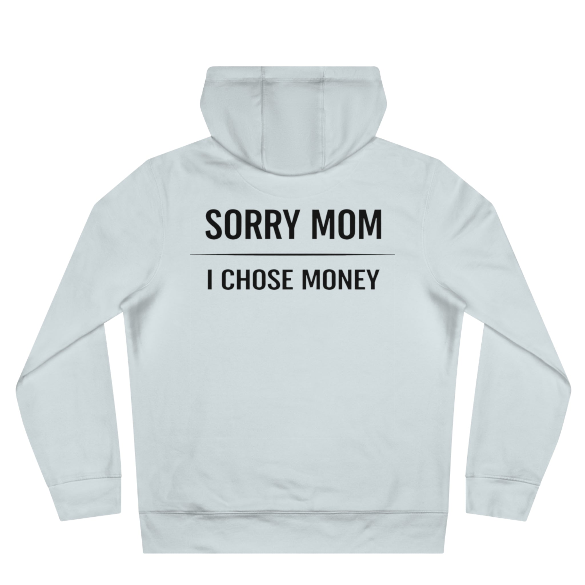 Sorry Mom Hoodie