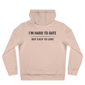 Hard to Date Hoodie
