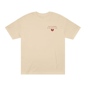 Don’t Go Broke in the Name of Love T‑Shirt