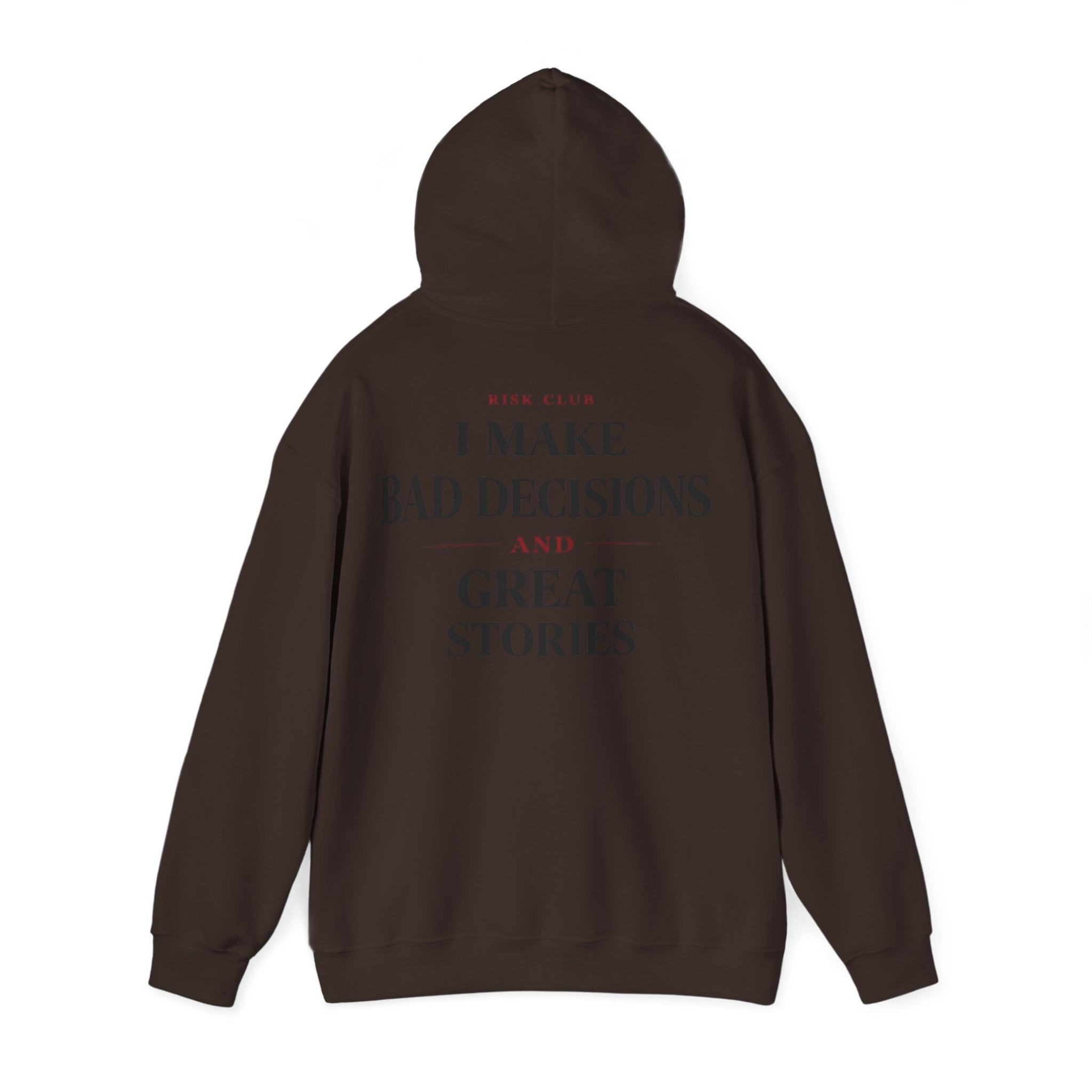 I Make Bad Decisions Hoodie