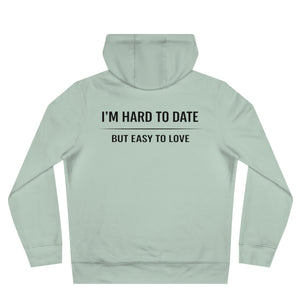 Hard to Date Hoodie