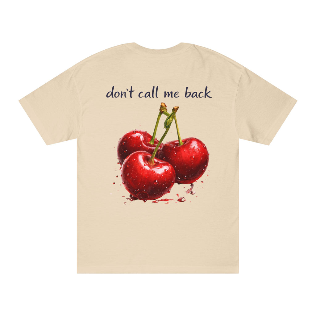 "Don't call me back" T-Shirt