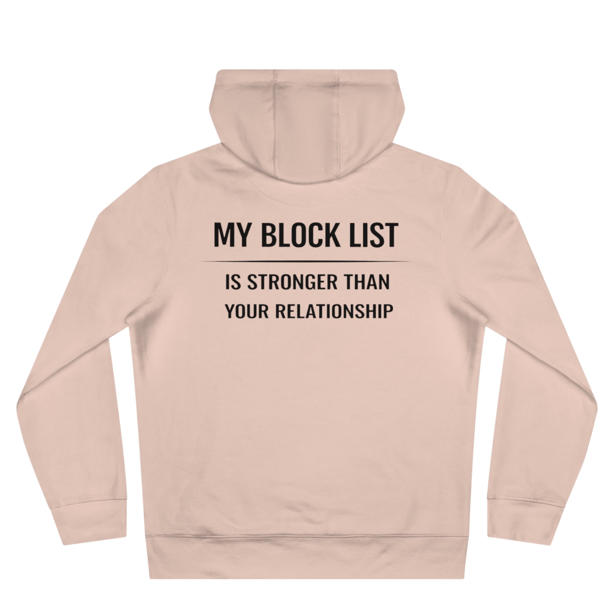 King Hoodie — "My Block List Is Stronger Than Your Relationship" Graphic Hoodie