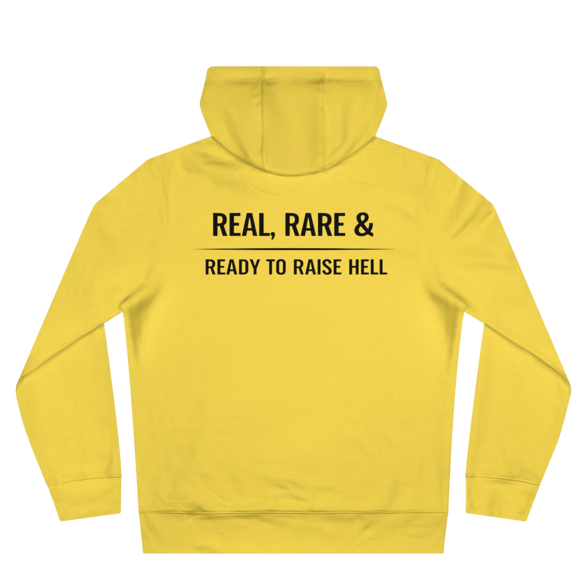 Hoodie — "Real, Rare & Ready to Raise Hell" Statement Hoodie