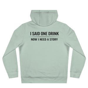 One Drink Hoodie