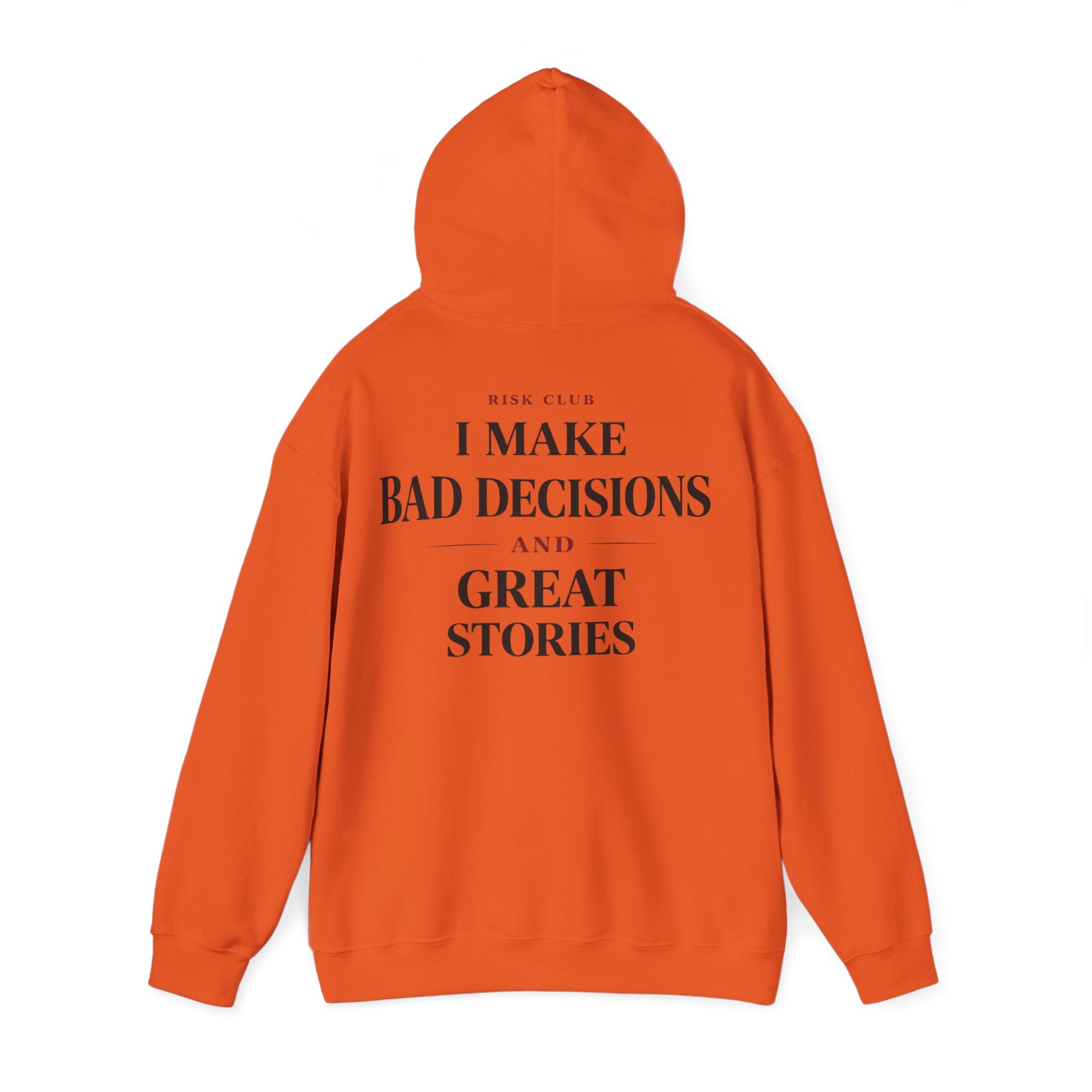 I Make Bad Decisions Hoodie