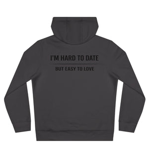 Hard to Date Hoodie